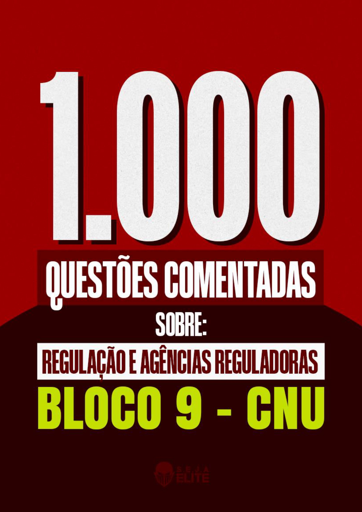 1.000 Questoes Comentadas REGULAÇÃO E AGÊNCIAS REGULADORAS CNU Bloco 9 - SEJA ELITE - 2025_page-0001
